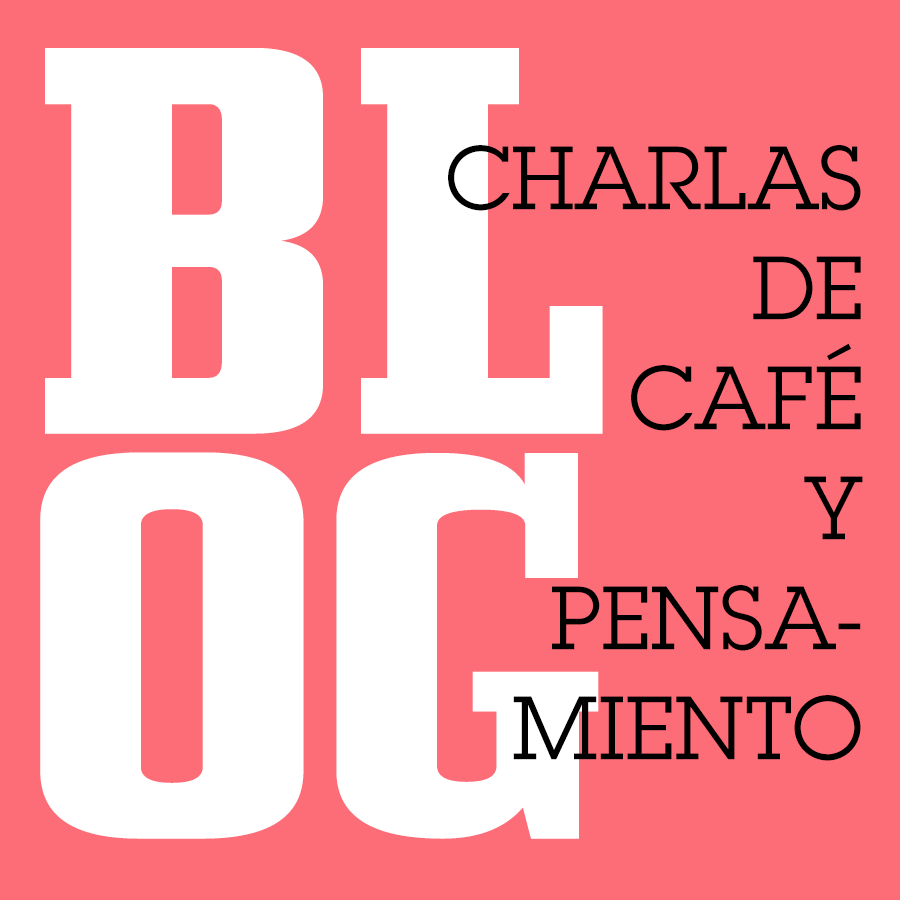 Blog Charlas de café y pensamiento