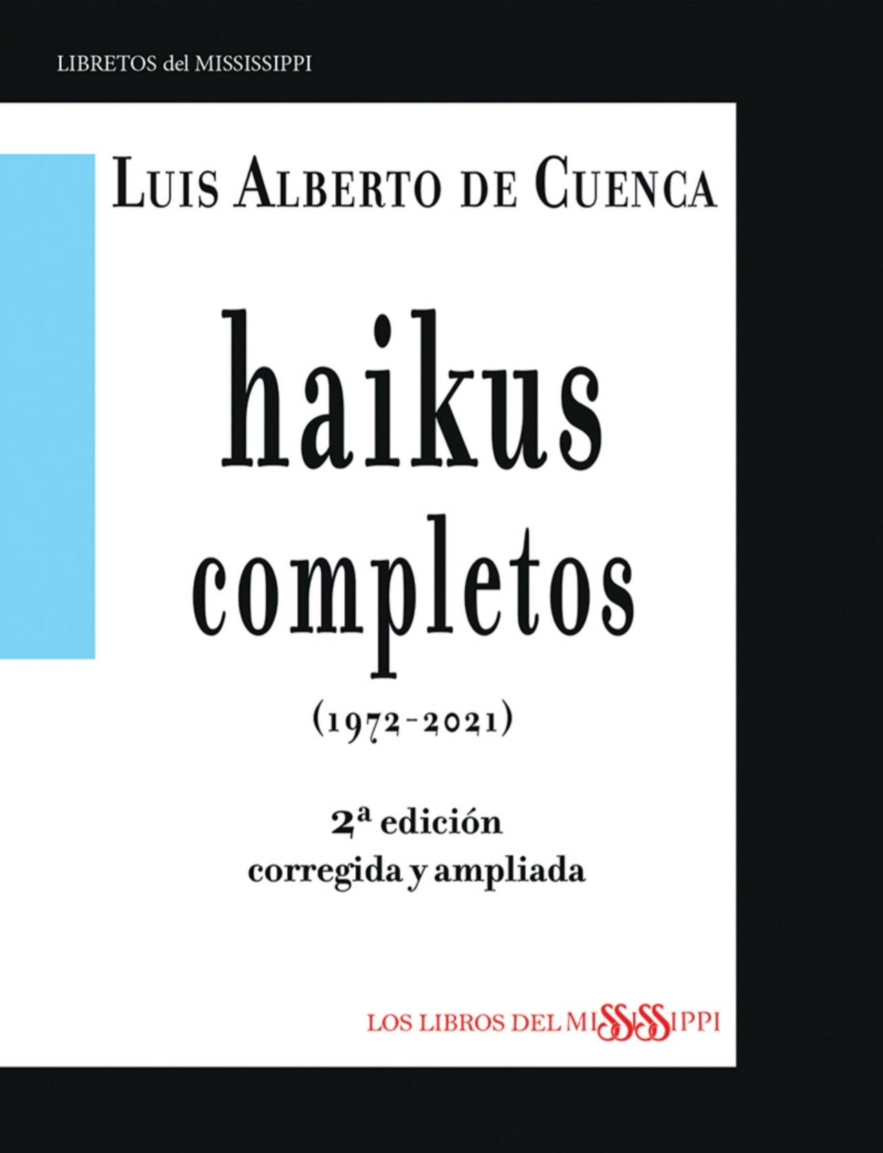 Portada de "Haikus completos, segunda edición corregida y aumentada", de Luis Alberto de Cuenca