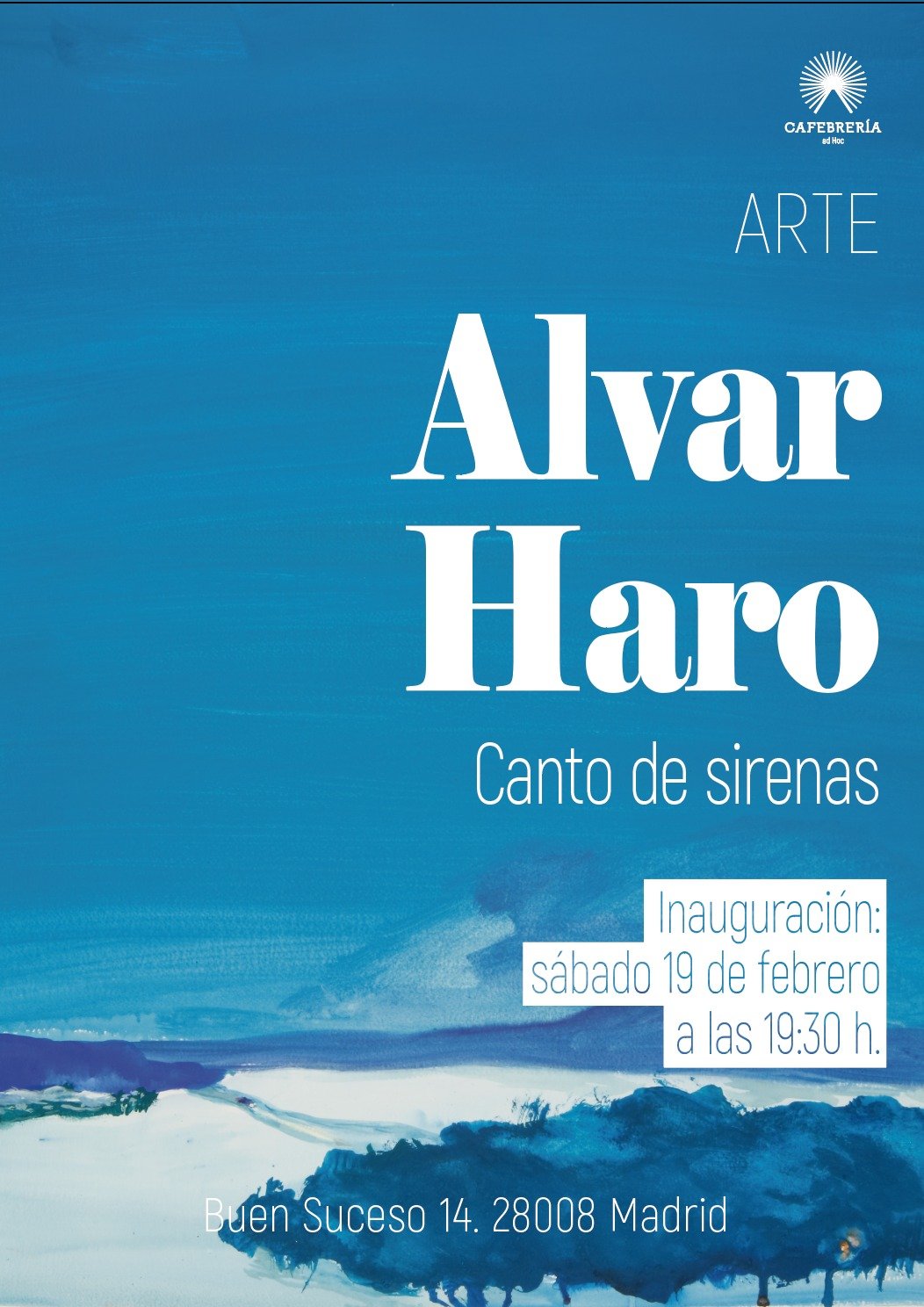 Cartel inauguración de la exposición de Alvar Haro
