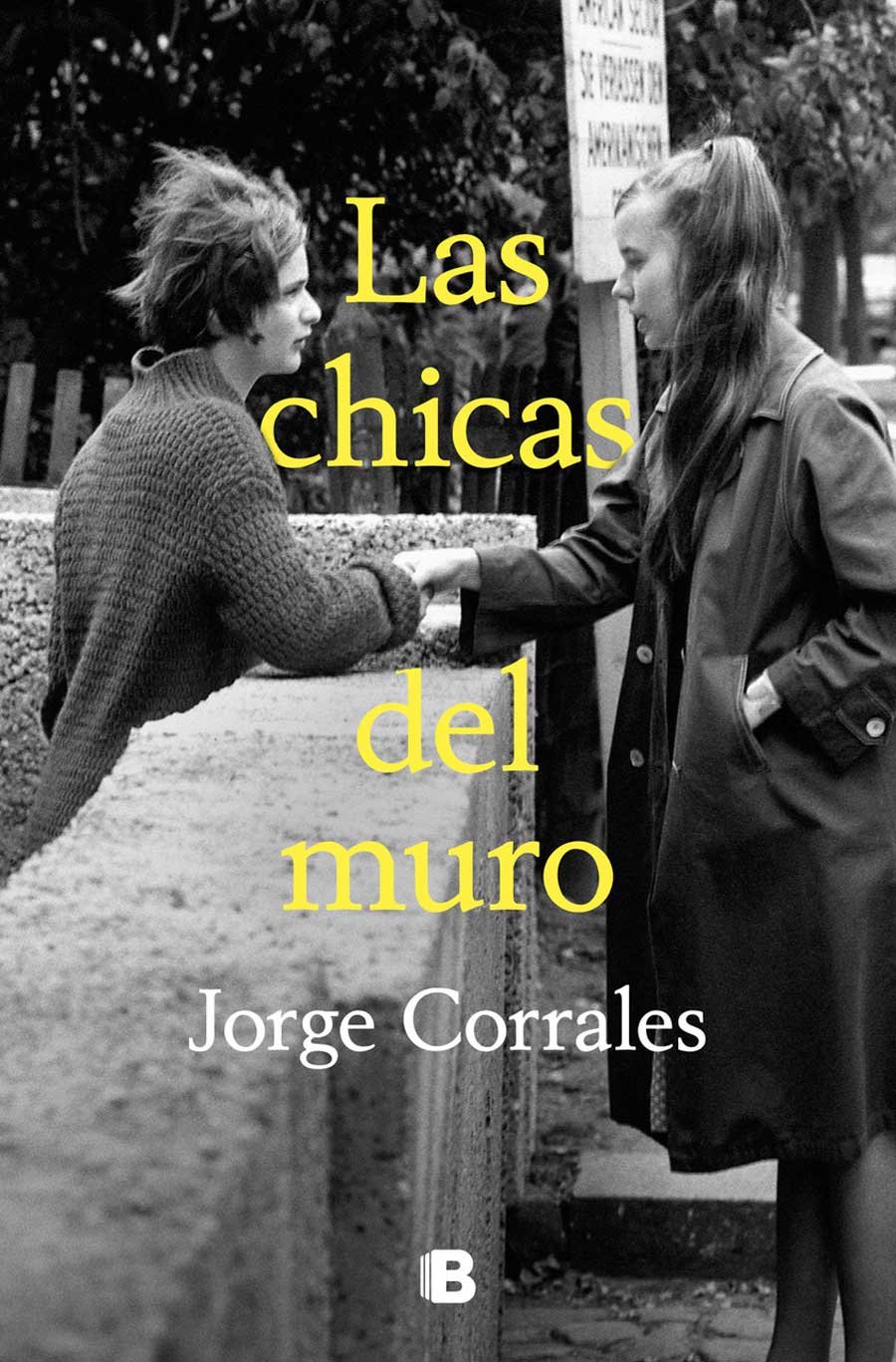 Portada de "Las chicas del muro", de Jorge Corrales